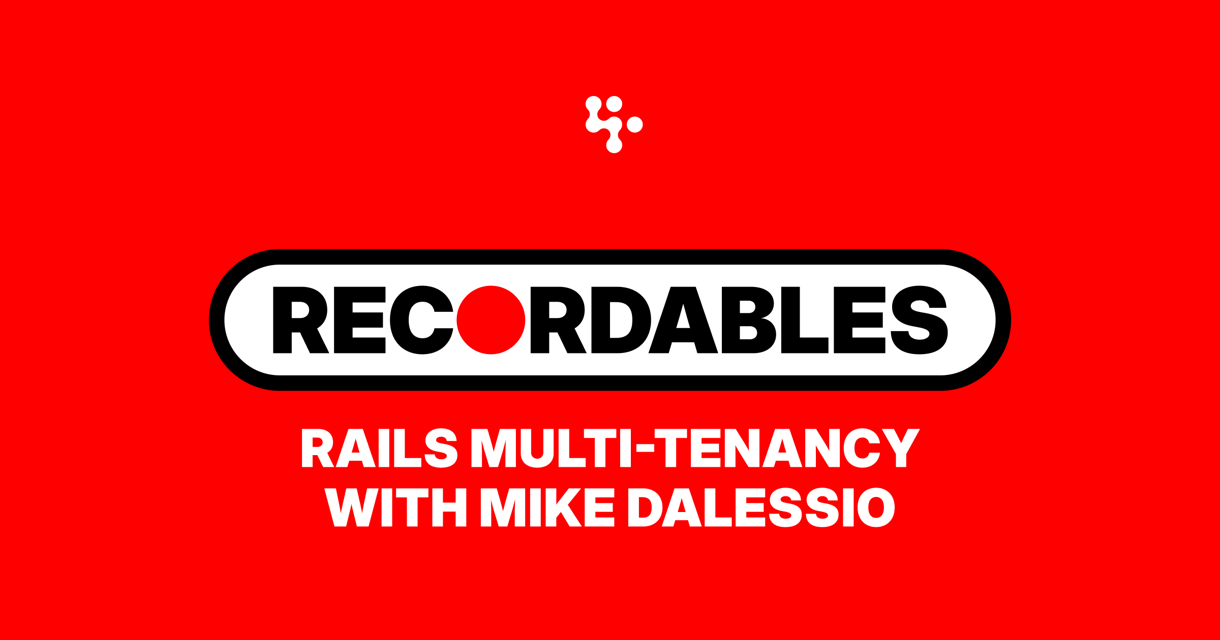 Rails Multi-Tenancy